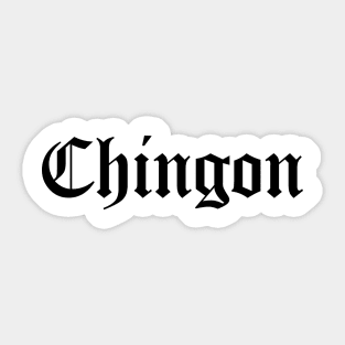 Chingon Sticker